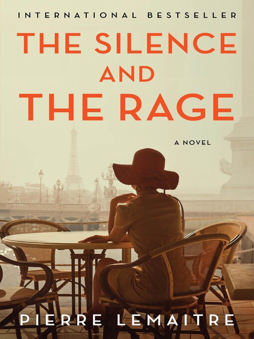 Title details for The Silence and the Rage by Pierre Lemaitre - Available